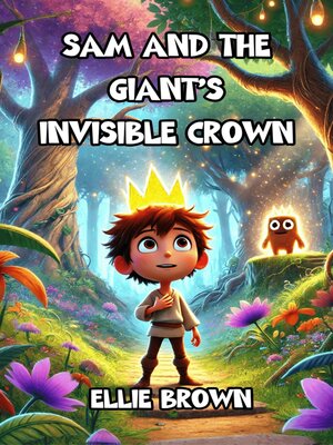 cover image of Sam and the Giant's Invisible Crown